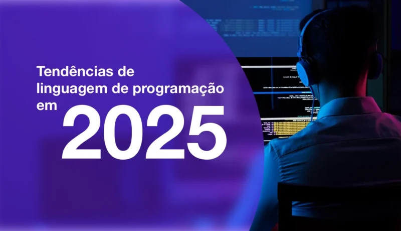 As Maiores Tendências em Programação de 2025 (Até Agora)